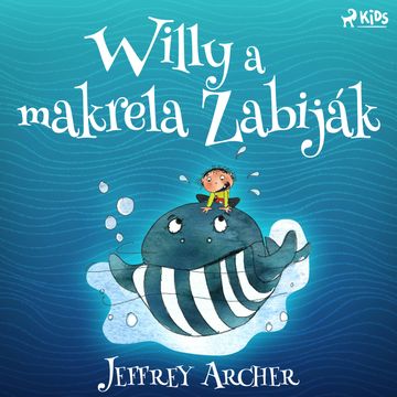 Willy a makrela Zabiják audiobook, Jeffrey Archer