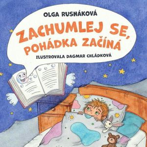 Zachumlej se, pohádka začíná, Olga Rusnáková