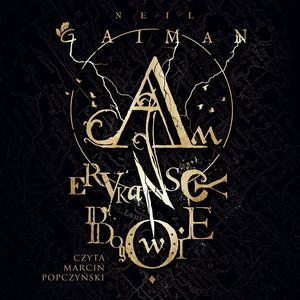 Amerykańscy bogowie, Neil Gaiman