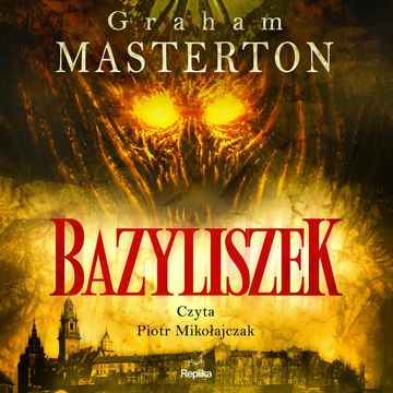 Bazyliszek audiobook, Graham Masterton