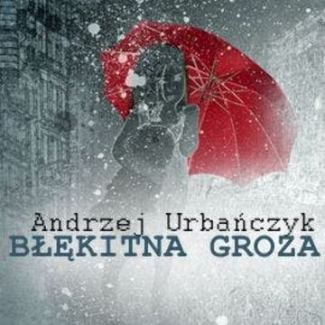 Błękitna groza audiobook, Andrzej Urbańczyk
