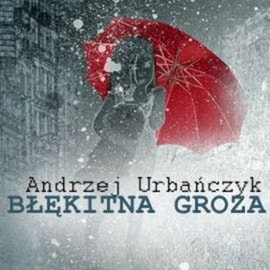 Błękitna groza, Andrzej Urbańczyk