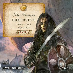 Bratrstvo – Kniha druhá – Nájezdníci, John Flanagan