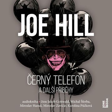 Černý telefon a další příběhy audiobook, Joe Hill