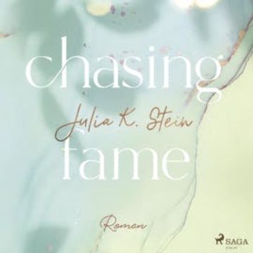 Chasing Fame (Montana Arts College 2) audiobook, Julia K. Stein