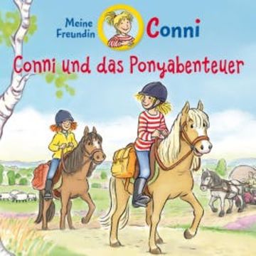 Conni und das Ponyabenteuer audiobook, Hans-Joachim Herwald