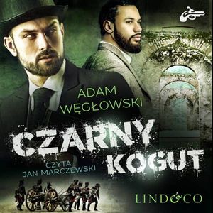 Czarny kogut. Detektyw Kamil Kord. Tom 3, Adam Węgłowski