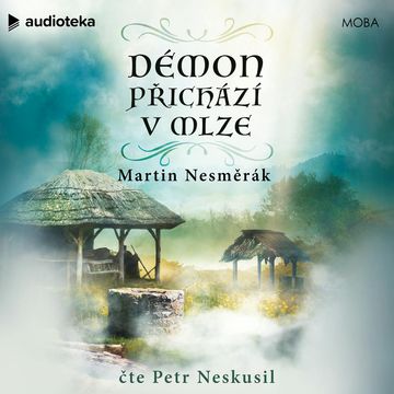 Démon přichází v mlze audiobook, Martin Nesměrák