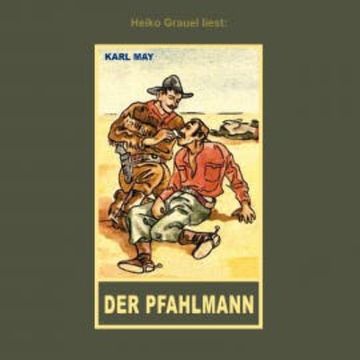 Der Pfahlmann audiobook, Karl May