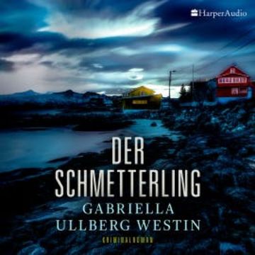 Der Schmetterling (Ein Johan Rokka Krimi) [ungekürzt] audiobook, Gabriella Ullberg Westin
