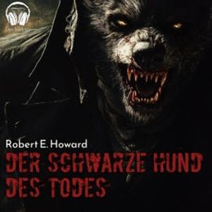 Der schwarze Hund des Todes, Robert E. Howard