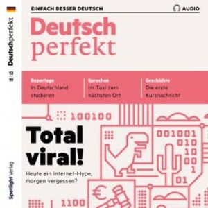 Deutsch lernen Audio - Total viral, Spotlight Verlag