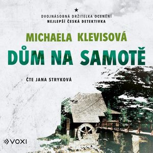 Dům na samotě, Michaela Klevisová