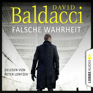 Falsche Wahrheit - Will Robies vierter Fall (Will Robie 4) audiobook, David Baldacci