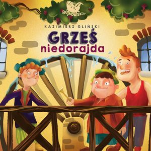 Grześ niedorajda, Kazimierz Gliński