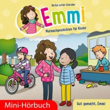 Gut gemacht, Emmi audiobook, Bärbel Löffel-Schröder