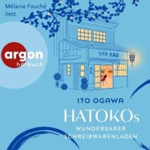 Hatokos wunderbarer Schreibwarenladen (Ungekürzte Lesung), Ito Ogawa