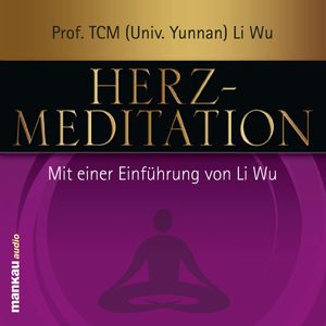 Herz-Meditation, Li Wu