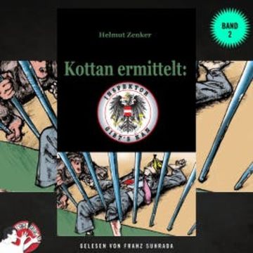 Kottan ermittelt: Inspektor gibt's kan - Band 2 audiobook, Helmut Zenker