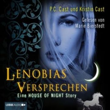 Lenobias Versprechen - Eine House of Night-Story audiobook, Kristin Cast, P.C. Cast