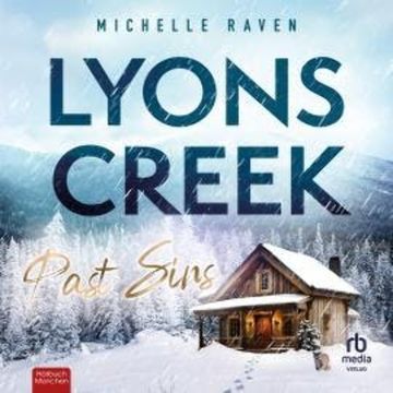 Lyons Creek Past Sins audiobook, Michelle Raven