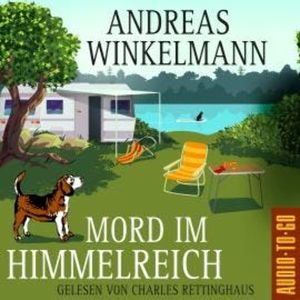 Mord im Himmelreich - Mord auf Achse, Band 1 (ungekürzt), Andreas Winkelmann
