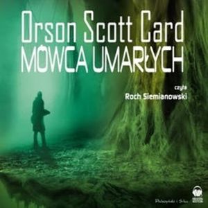 Mówca Umarłych, Orson Scott Card