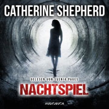 Nachtspiel audiobook, Catherine Shepherd