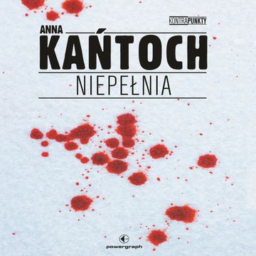 Niepełnia audiobook, Anna Kańtoch