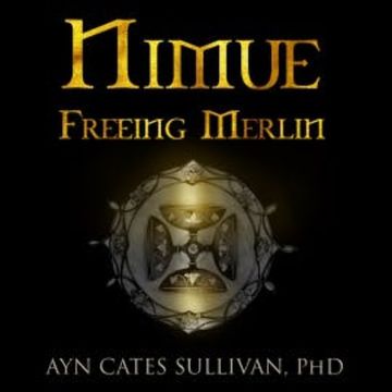 Nimue audiobook, Ayn Cates Sullivan