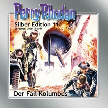 Der Fall Kolumbus (Perry Rhodan Silber Edition 11) audiobook, Kurt Mahr