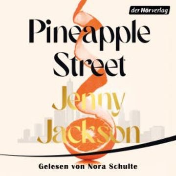 Pineapple Street  - audiobook, Jenny Jackson