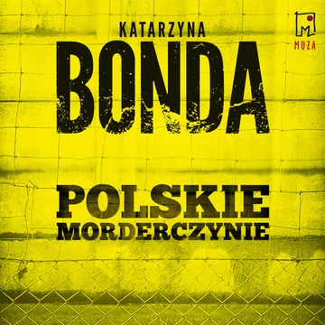Polskie morderczynie audiobook, Katarzyna Bonda