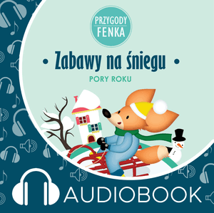 Przygody Fenka. Zabawy na śniegu, Magdalena Sroka