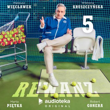 Rewanż. Odcinek 5 audiobook, Alicja Czepli