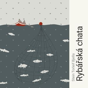 Rybářská chata, Stein Torleif Bjella