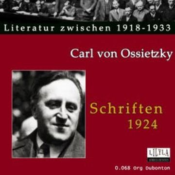 Schriften 1924 audiobook, Carl von Ossietzky