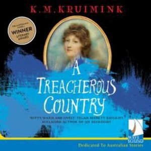 Treacherous Country, A, Katherine Kruimink