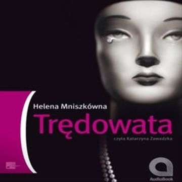 Trędowata audiobook, Helena Mniszkówna