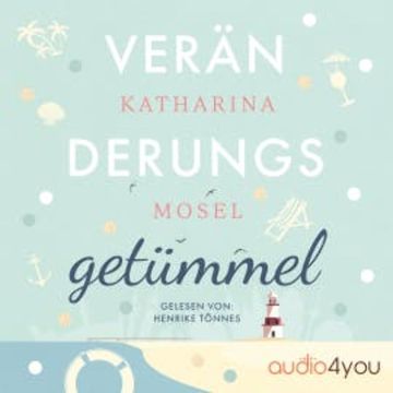 Veränderungsgetümmel audiobook, Katharina Mosel