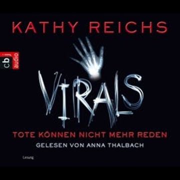 Virals - Tote können nicht mehr reden audiobook, Kathy Reichs