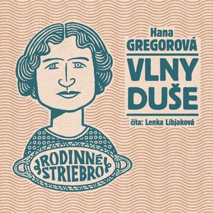 Vlny duše, Hana Gregorová