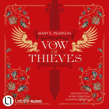 Vow of Thieves - Die Chroniken der Hoffnung, Teil 2 (Ungekürzt) audiobook, Mary E. Pearson
