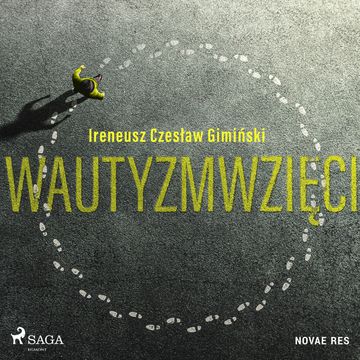Wautyzmwzięci audiobook, Ireneusz Czesław Gimiński