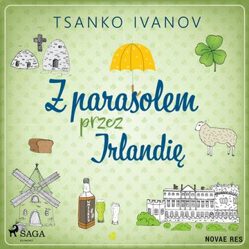 Z parasolem przez Irlandię audiobook, Tsanko Ivanov