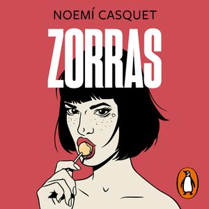 Zorras, Noemí Casquet