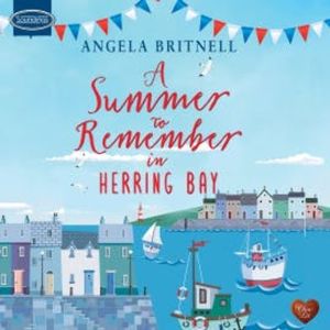 A Summer to Remember in Herring Bay, Angela Britnell