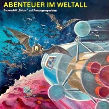 Abenteuer im Weltall - Raumschiff "Sirius I" auf Rettungsexpedition audiobook, Anke Beckert