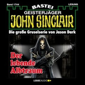 Der lebende Albtraum (John Sinclair, Band 1744) audiobook, Jason Dark