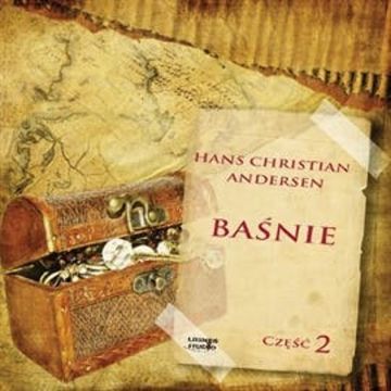 Baśnie cz.2 audiobook, Hans Christian Andersen